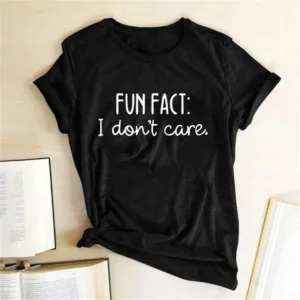 FUN FACT I DON'T CARE Print Women T Shirt Short Sleeve RoundNeck Loose Women Tshirt Ladies Tops Casual Summer Clothes - Image 3