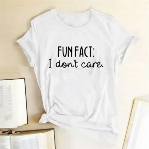 FUN FACT I DON'T CARE Print Women T Shirt Short Sleeve RoundNeck Loose Women Tshirt Ladies Tops Casual Summer Clothes - Image 4