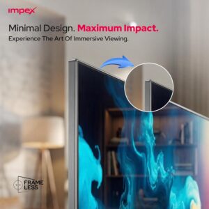 Impex 43-Inch Full HD Smart LED TV - Android, Quad Core, Frameless, A+ Panel, Wi-Fi, 2 HDMI, 2 USB, RJ45, 1920x1080 Resolution, 178° View, Slim Design, 2 Year Warranty - Gloria 43 Smart Black - Image 5
